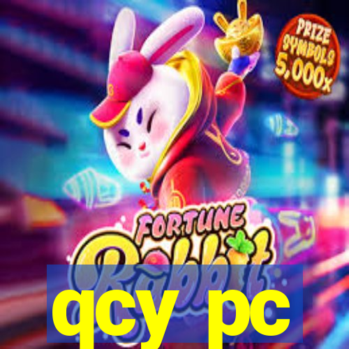 qcy pc